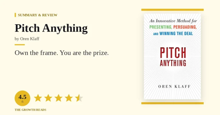 Pitch Anything Summary & Review: Own the Frame, Don’t Chase