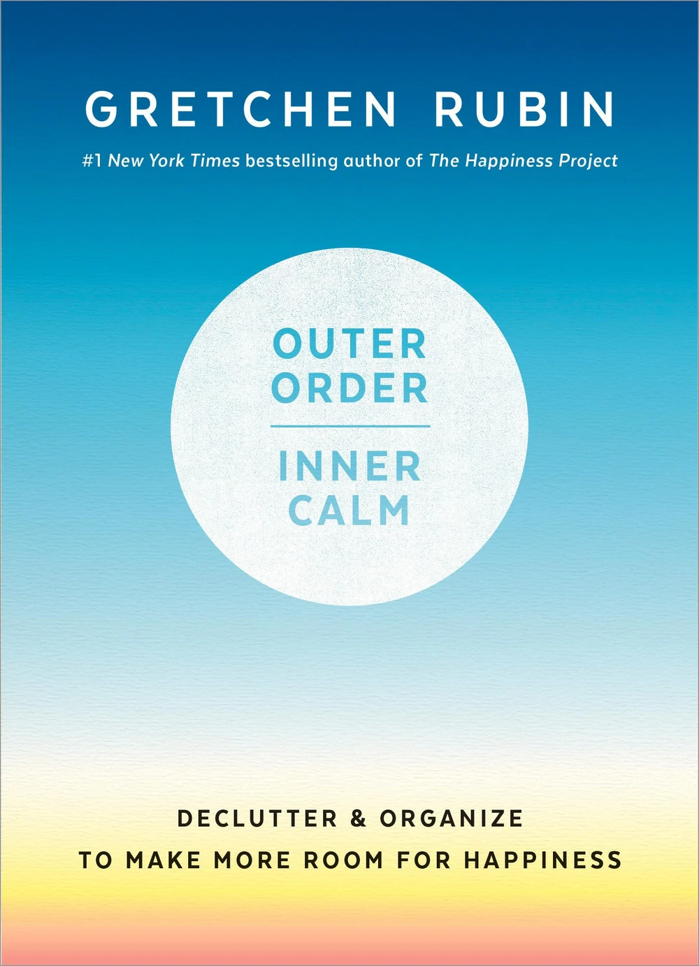 Outer Order, Inner Calm by Gretchen Rubin book cover