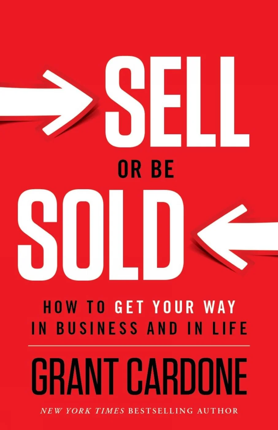 Sell or Be Sold by Grant Cardone book cover