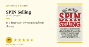 SPIN Selling Summary & Review: Let the Buyer Name the Need