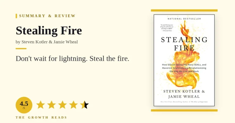 Stealing Fire by Steven Kotler and Jamie Wheal — summary and review with 4.5/5 rating