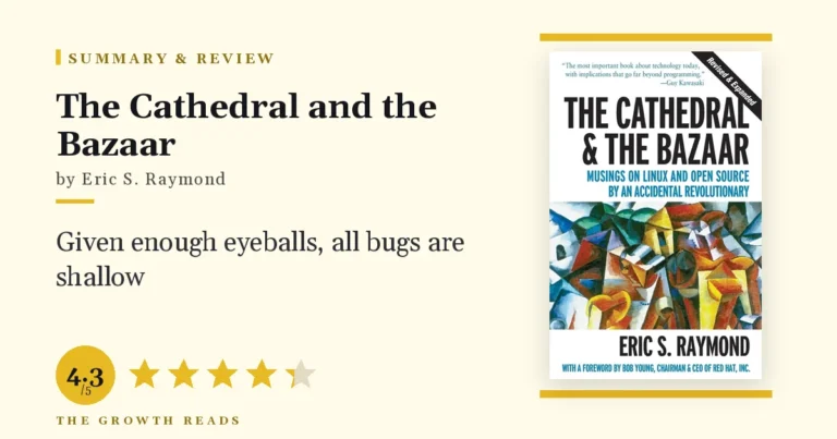The Cathedral and the Bazaar by Eric S. Raymond — summary and review with 4.3/5 rating