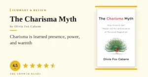 The Charisma Myth Summary & Review: Charisma Is a Learnable Skill