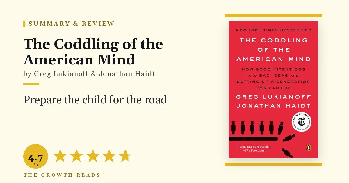 The Coddling of the American Mind Summary & Review: Prepare the Child for the Road