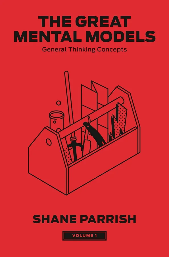 The Great Mental Models Volume 1 by Shane Parrish book cover