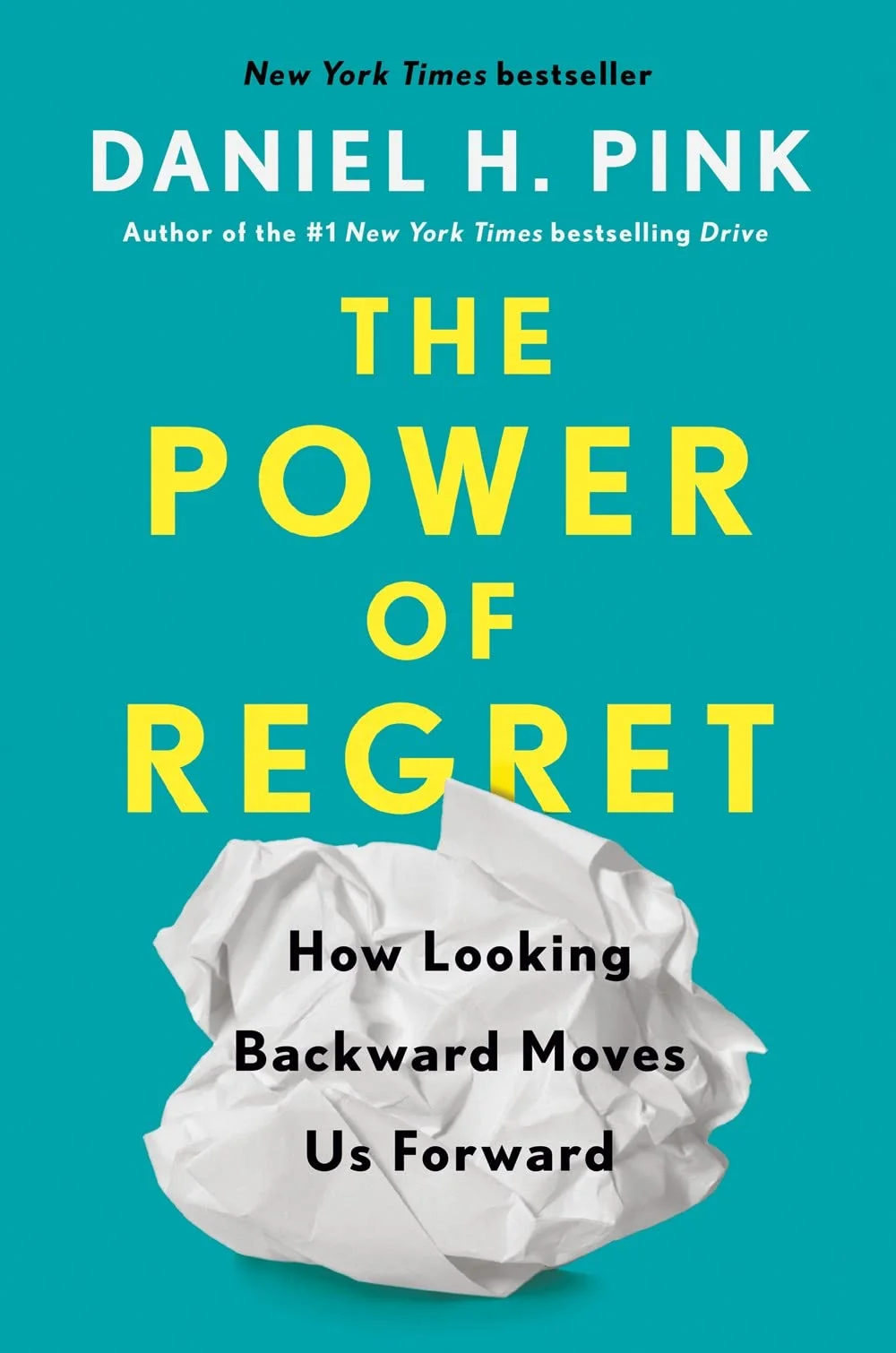 The Power of Regret by Daniel H. Pink book cover