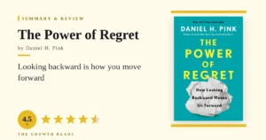 The Power of Regret Summary & Review: Let If-Onlys Aim Your Next Move
