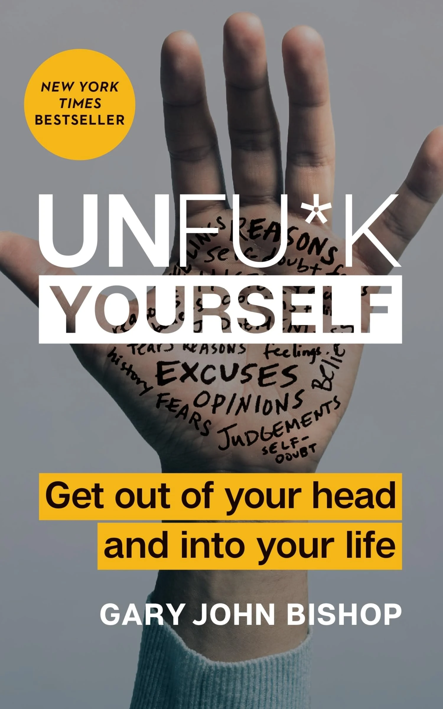 Unfu*k Yourself by Gary John Bishop book cover